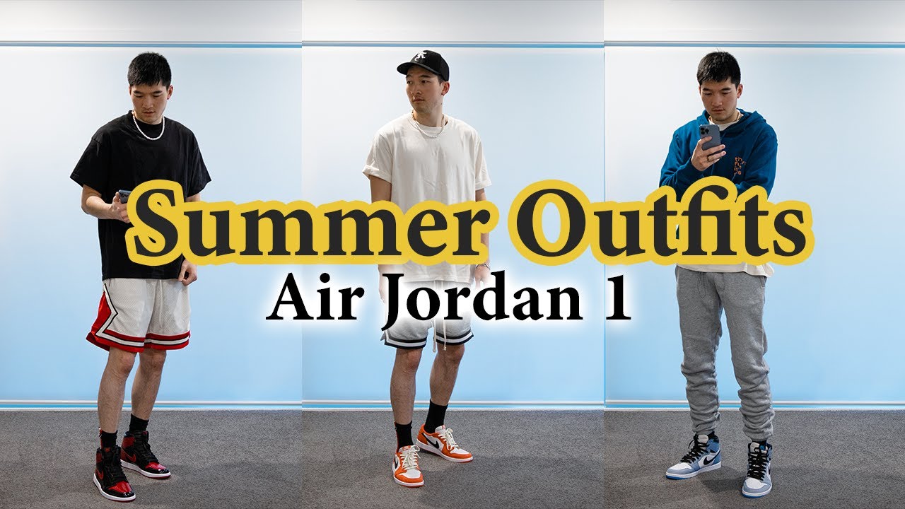 How To Style - Air Jordan 1 (Summer Outfit Ideas 2022!) - Youtube