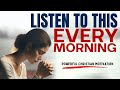 Best  morning prayers that will bless you and uplift your soul christian motivation today