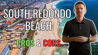 The Pros And Cons Of Living In South Redondo Beach