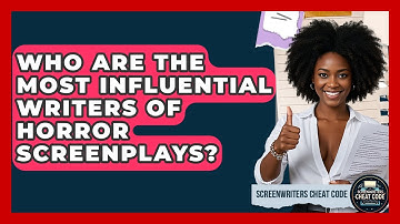 Who Are the Most Influential Writers of Horror Screenplays? | Screenwriter