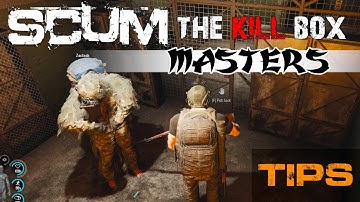 SCUM - 3 Simple Tips for the Kill Box