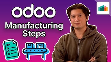 Manufacturing Steps | Odoo MRP