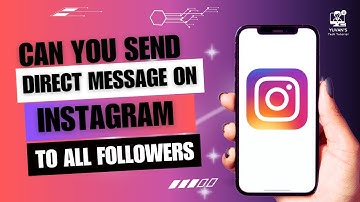 Can You Send Direct Message on Instagram to All Followers