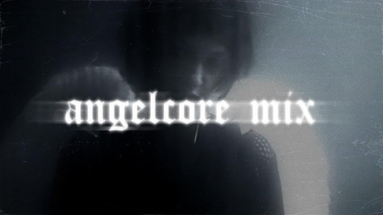 ANGELCORE.wav // playlist (vol.3) 