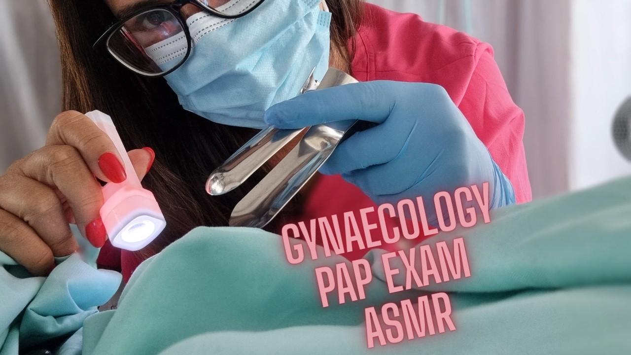 ASMR GYEANECOLOGY EXAM /PAP TEST  MEDICAL SLEEP AID