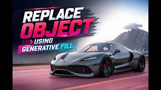 Replace Object Using Generative Fill in Photoshop | AI Editing Tutorial