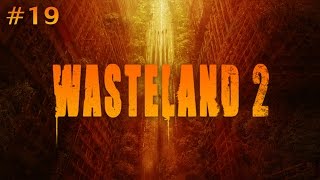 Wasteland 2 (Ep. 19 - Solving the Topekan-Atchison Conflict)