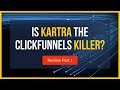 Kartra - Could it be the Clickfunnels Killer???