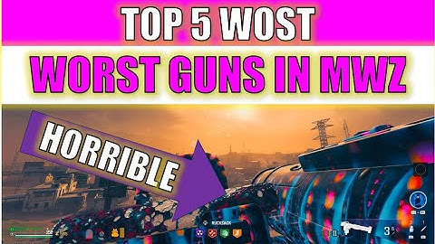 TOP FIVE WORST GUNS/LOADOUTS TO USE IN MODERN WARFARE ZOMBIES (MWZ)