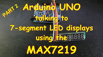 #10 Arduino and LED 7-segment displays using a MAX7219 - Part 2