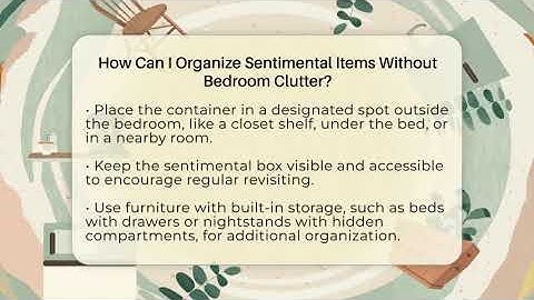 How Can I Organize Sentimental Items Without Bedroom Clutter? - Homekeeping Handbook