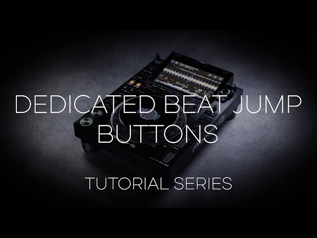 to use the Dedicated Beat Jump buttons | CDJ-3000 Tutorial - YouTube