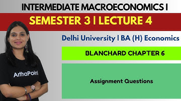 Intermediate Macroeconomics I | BA Economics Sem 3 DU | Blanchard Ch 6 Labor Market Assignment | L4
