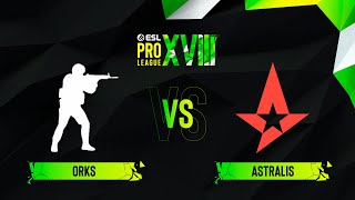 ORKS vs. Astralis  Map 1 [Nuke]  ESL Pro League Season 18  Group A