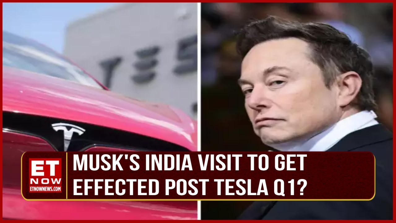 Tesla Stock Soar Despite Weak Q1 | Elon Musk's India Visit To Be ...