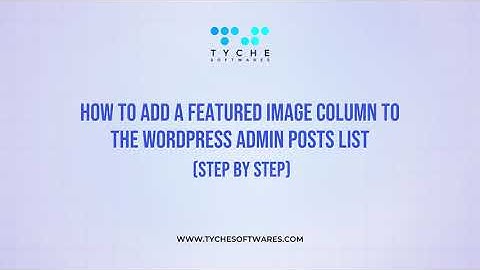 Add a Featured Image Column to the WordPress Admin Posts List