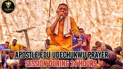 APOSTLE EDU UDECHUKWU PRAYER SESSION DURING 24 HOURS