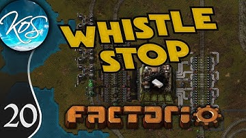 Whistle Stop Factorio Ep 20: MASSIVE PLASTIC - Mod Spotlight, Let