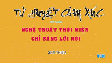 TỬ HUYỆT CẢM XÚC | THUẬT THÔI MIÊN BẰNG LỜI NÓI || Roy Garn || Phần Giới Thiệu
