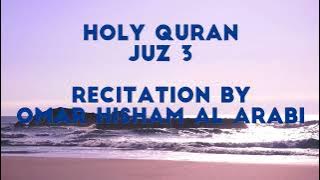 Download lagu Holy Quran Juz 3 Recitation by Omar Hisham Al Arabi