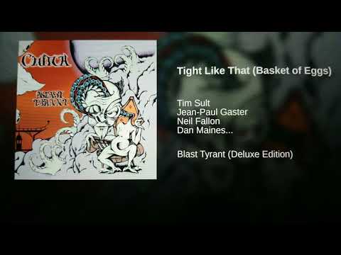Tight Like That ( Basket Of Eggs )