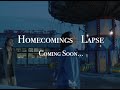 [Teaser] Homecomings - ラプス