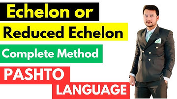 In Pashto Language solving Echelon and Reduce Echelon Form || Pashto Language Mathematics