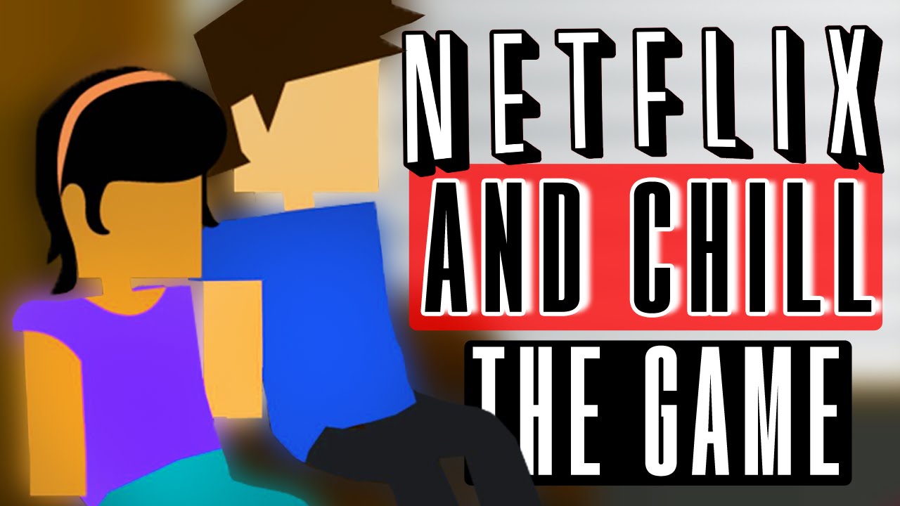 netflix and chill i