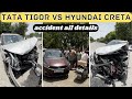 Tata tigor built quality  tatatigor accident  tata vs hyundai accident  thakur saurav vlog