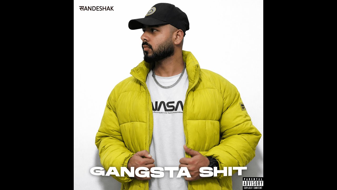 GANGSTA SHIT | SANDESHAK | 