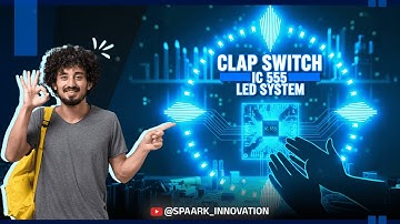 Make a Sound Activated Switch Using IC 555 | Full Circuit Explained