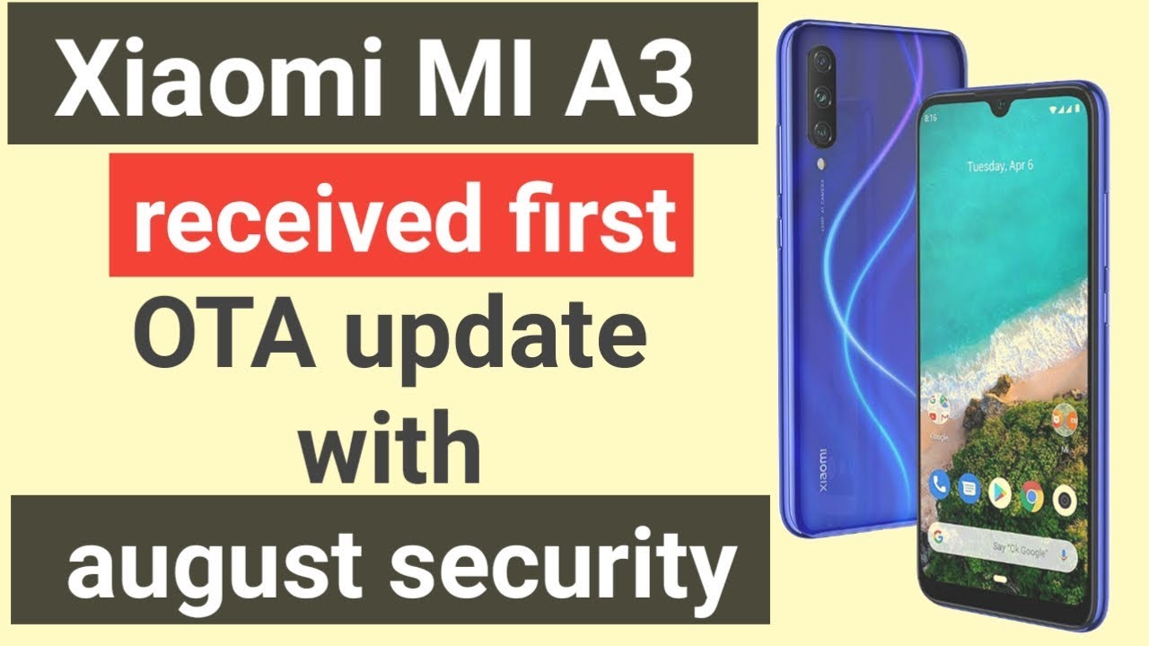 Mi A3 received latest August security update