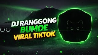 Dj Ranggong Bumoe Viral Tiktok 
