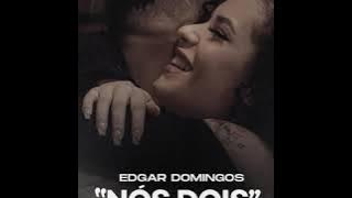 Edgar Domingos - Nós Dois feat. Kroa (Áudio)