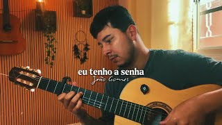 I have the password - João Rocha (João Gomes | Cover)