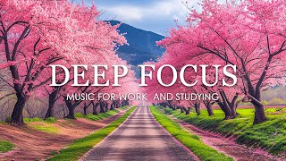 Deep Focus Music To Improve Concentration  12 Hours of Ambient Study Music to Concentrate #693