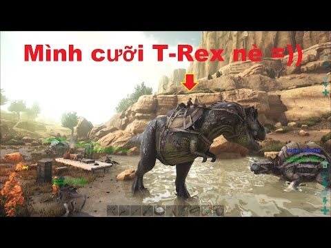 ARK: Scorched Earth #4 - Bắt được Khủng long bạo chúa T-Rex, trở thành Vua Bọ Cạp =))