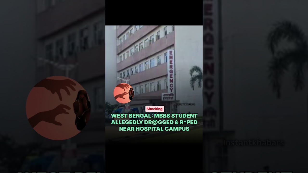 MBBS Student Allegedly Drugged & Raped Near Hospital Campus | Justice For Her 