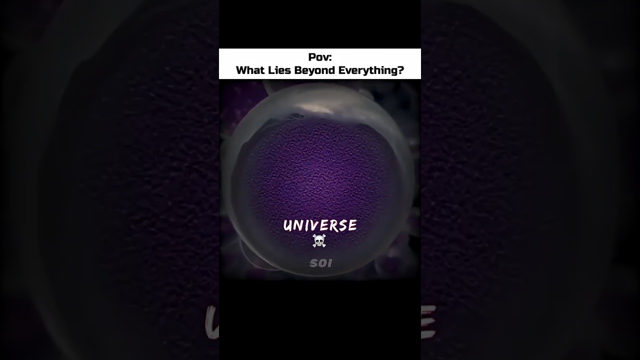 What Lies Beyond Everything? 💀👽 #Shorts #Space #Astronomy #Universe #Earth #Multiverse