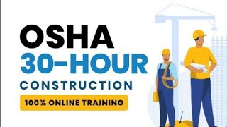 OSHA 30 Hour Course | Who needs OSHA 30 | What are the benefits of OSHA 30 Hour Course