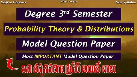 Degree Semester 3 - Probability Theory & Distributions Important Model Question Paper UGExams2024
