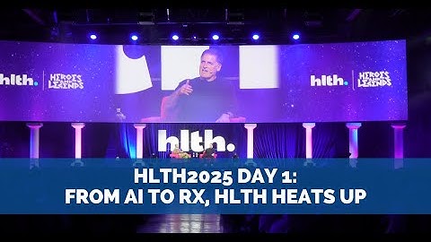 HLTH2025 Day 1: Data Quality, Caregivers, and Drug Pricing