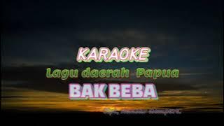 Bak Beba Karaoke. Lagu daerah papua.  Hans Sroyer