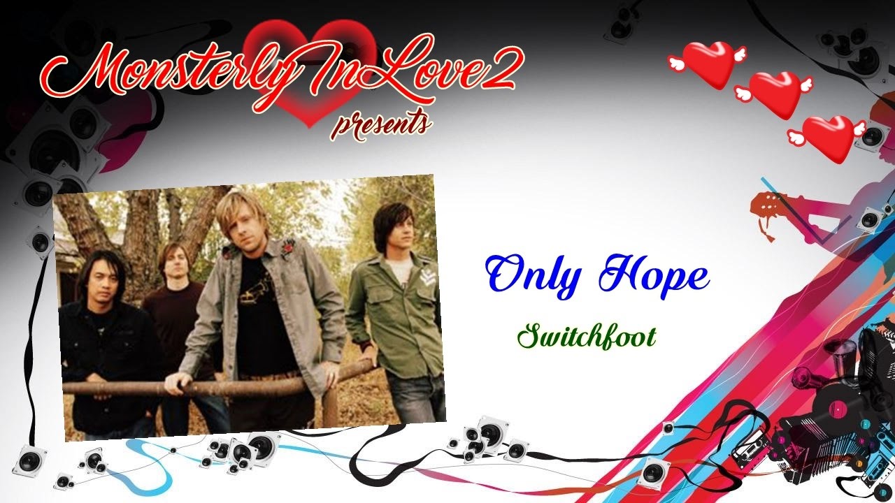 Switchfoot Only Hope 1999 YouTube Music Switchfoot Only Hope 1999 YouTube Music