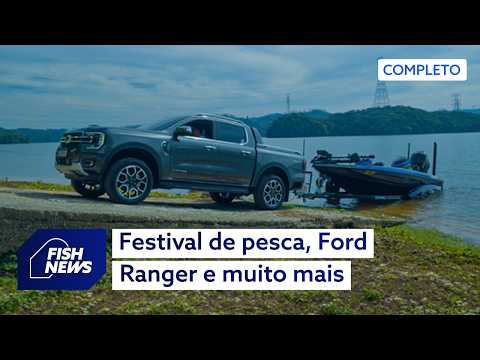 Ford Ranger Limited, Peacock Bass Sport Fishing Festival; Unmissable Fishing Trips and much more!