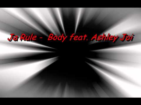 Ja Rule - Body feat. Ashley Joi