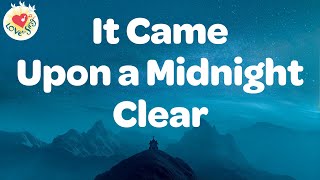 It Came Upon a Midnight Clear Lyrics 🕯 Gospel & Worship Song Love to Sing by Worship and Gospel Songs - Love to Sing 3,999 views 1 month ago 3 minutes, 34 seconds