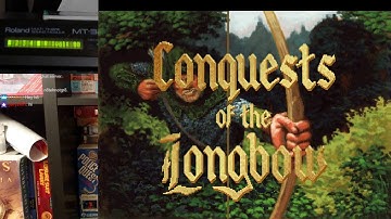 Conquests of the Longbow Intro with MT 32