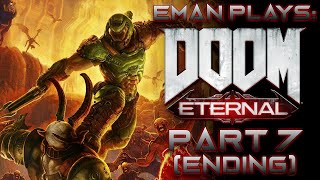 Eman Plays DOOM Eternal (Nightmare Run) - Part 7 (Final Sin)