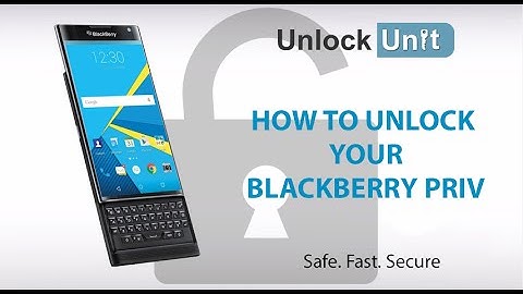 HOW TO UNLOCK BlackBerry Priv